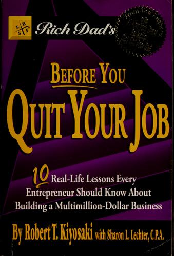 Rich Dad's Before You Quit Your Job