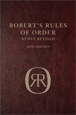 Robert's Rules of Order Newly Revised