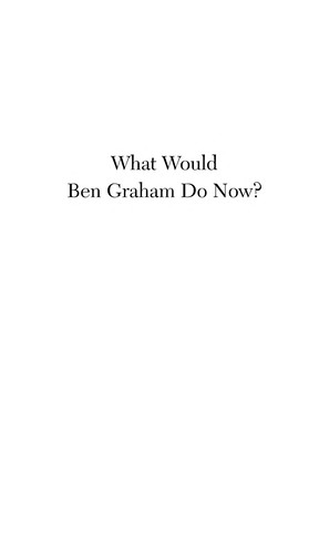 What Would Ben Graham Do Now?